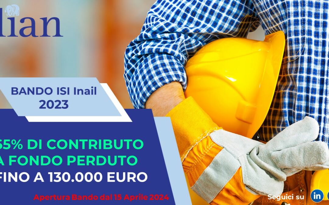 BANDO ISI INAIL 2023 – Domande fino al 30 maggio 2024