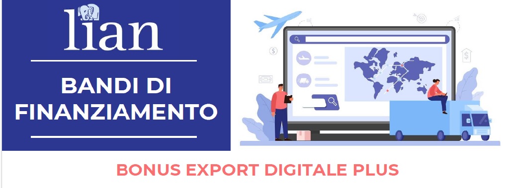 BONUS EXPORT DIGITALE PLUS – Scadenza 12 Aprile 2024