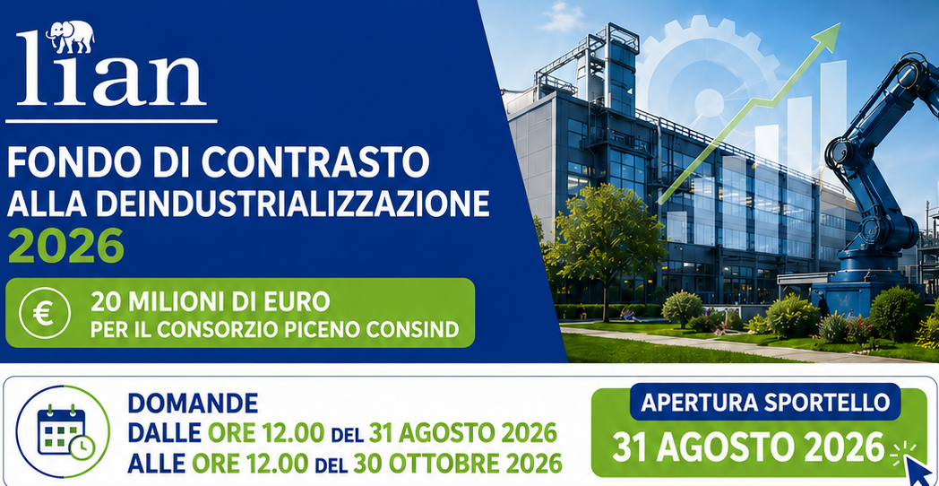 Fondo di Contrasto alla Deindustrializzazione 2026: 20 milioni di euro per le imprese del Piceno Consind