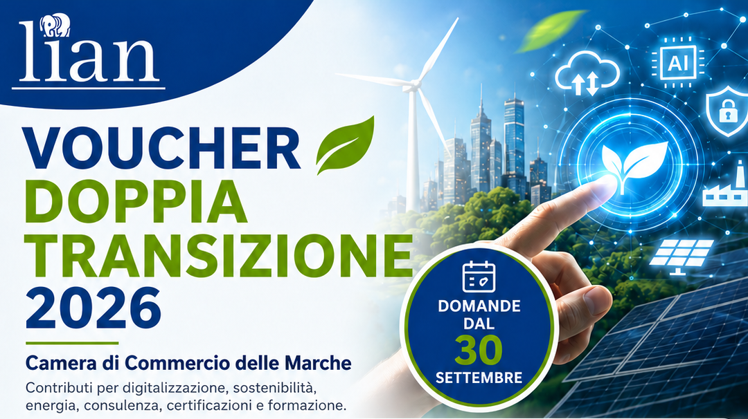 VOUCHER DOPPIA TRANSIZIONE 2026: CONTRIBUTI PER DIGITALIZZAZIONE, SOSTENIBILITÀ ED EFFICIENZA ENERGETICA