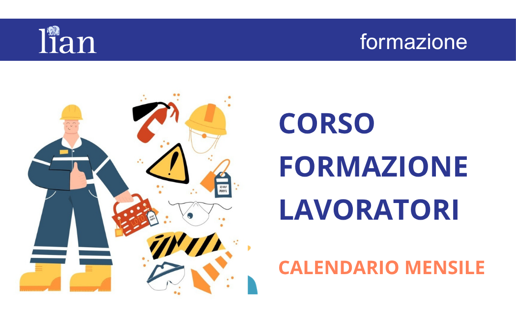 Corso Formazione per i Lavoratori neo assunti – Calendario mensile